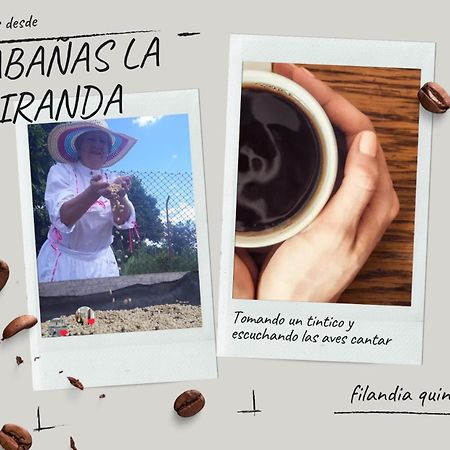 Cabanas La Miranda Filandia Extérieur photo